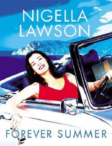 Forever Summer by Nigella Lawson